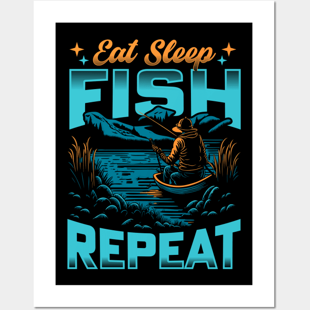 Eat Sleep Fish Repeat | Fishing lover Funny Wall Art by T-shirt US